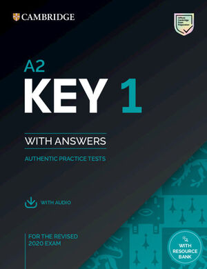 A2 KEY 1 FOR REVISED EXAM FROM 2020. STUDENT'S BOOK WITH ANSWERS WITH AUDIO