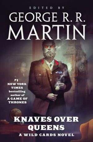 KNAVES OVER QUEENS: A WILD CARDS NOVEL