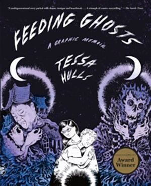 FEEDING GHOSTS: A GRAPHIC MEMOIR