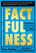 FACTFULNESS ILLUSTRATED : TEN REASONS WE'RE WRONG ABOUT THE WORLD--AND WHY THING