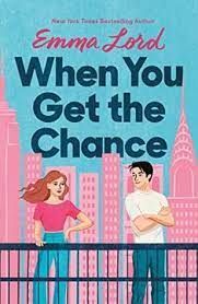 WHEN YOU GET THE CHANCE