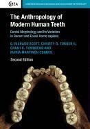 ANTHROPOLOGY OF MODERN HUMAN TEETH, THE