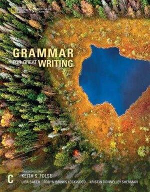 GRAMMAR FOR GREAT WRITING  (C)