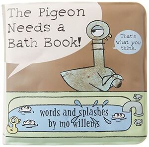 BOARD BOOK : THE PIGEON NEEDS A BATH