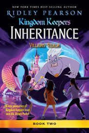 KINGDOM KEEPERS INHERITANCE 2.  VILLAINS' REALM