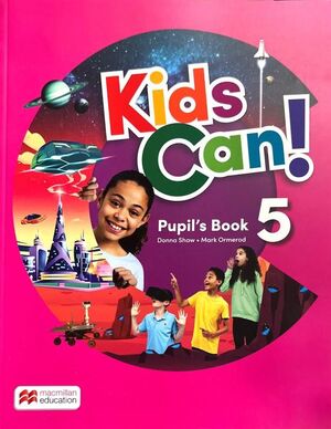 KIDS CAN! 5 PUPIL'S BOOK: LIBRO DE TEXTO DE INGLÉS IMPRESO