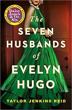 THE SEVEN HUSBANDS OF EVELYN HUGO