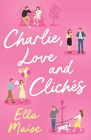 CHARLIE LOVE AND CLICHES
