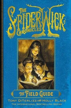 THE FIELD GUIDE (SPIDERWICK 1)