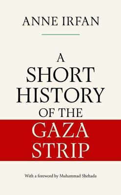 A SHORT HISTORY OF THE GAZA STRIP