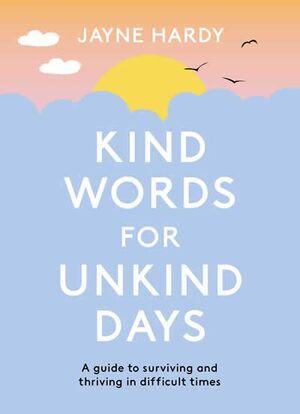 KIND WORDS FOR UNKINDDAYS