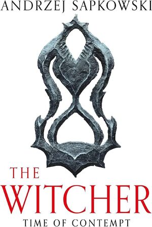 TIME OF CONTEMPT(THE WITCHER )