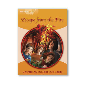 EXPLORERS 4 ESCAPE FROM THE FIRE