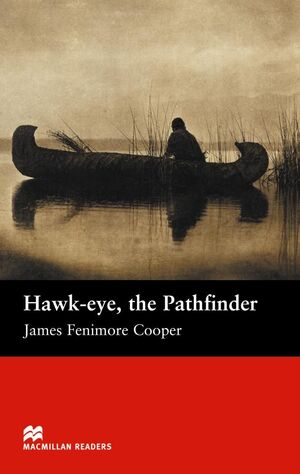 MACMILLAN READERS (B) HAWK-EYE THE PATHFINDER