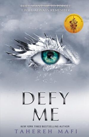 DEFY ME(SHATTER ME BOOK 5)