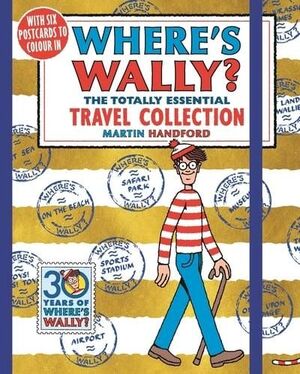 WHERE'S WALLY? THE TOTALLY ESSENTIAL TRAVEL COLLEC
