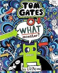TOM GATES 15: WHAT MONSTER?