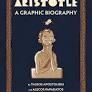 ARISTOTLE. A GRAPHIC BIOGRAPHY