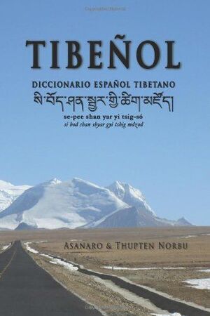 TIBEÑOL. DICCIONARIO ESPAÑOL - TIBETANO