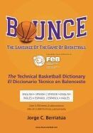 BOUNCE THE LANGUAGE OF THE GAME OF BASKETBALL