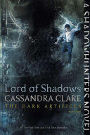 LORD OF SHADOWS (THE DARK ARTIFICES, 2)
