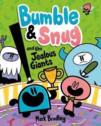 BUMBLE AND SNUG AND THE JEALOUS GIANTS