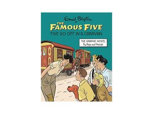 FAMOUS FIVE GRAPHIC NOVEL: FIVE GO OFF IN A CARAVA