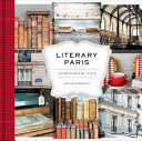 LITERARY PARIS - A PHOTOGRAPHIC TOUR (JULIO 2019)