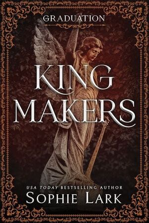 KINGMAKERS: GRADUATION