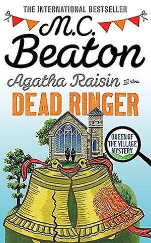 AGATHA RAISIN AND THE DEAD RINGER