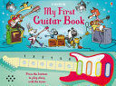 MY FIRST GUITAR BOOK. (PRESS THE BUTTONS TO PLAY )