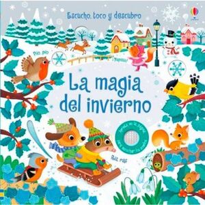 LA MAGIA DEL INVIERNO  (ESCUCHO,TOCO Y DESCUBRO)