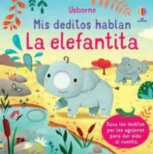 LA ELEFANTITA. MIS DEDITOS HABLAN