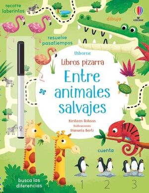 ENTRE ANIMALES SALVAJES  (LIBROS PIZARRA)
