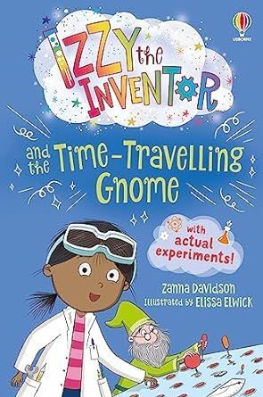 IZZY THE INVENTOR AND THE TIME-TRAVELLING GNOME