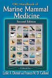 CRC HANDBOOK OF MARINE MAMMAL MEDICINE