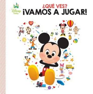 ¿QUE VES? VAMOS A JUGAR! DISNEY BABY