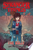 STRANGER THINGS: THE BULLY (GRAPHIC NOVEL)