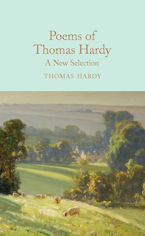 POEMS OF THOMAS HARDY : A NEW SELECTION