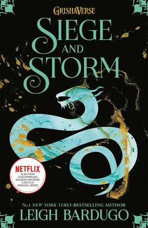 THE GRISHA: SIEGE AND STORM : BOOK 2