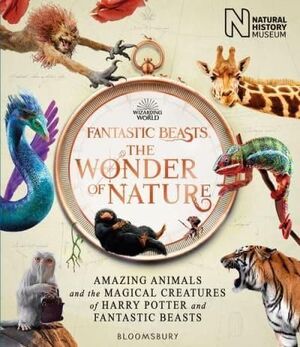 FANTASTIC BEASTS: THE WONDER OF NATURE