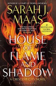 HOUSE OF FLAME AND SHADOW (CRESCENT CITY 3)