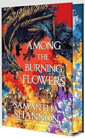 AMONG THE BURNING FLOWERS