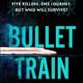 BULLET TRAIN