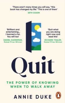 QUIT.THE POWER OF KNOWING WHEN TO WALK AWAY