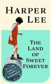 THE LAND OF SWEET FOREVER