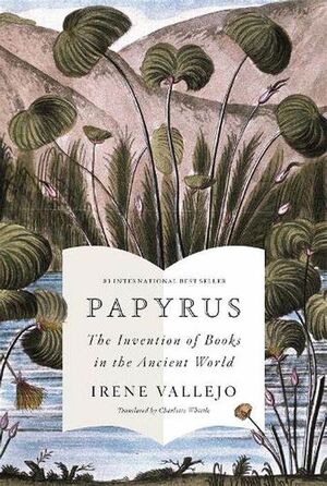PAPYRUS. THE INVENTION OF BOOKS IN THE ANCIENT WORLD