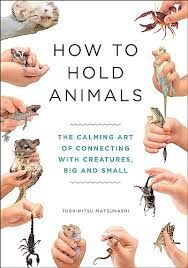 HOW TO HOLD ANIMALS