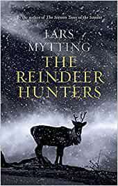 THE REINDEER HUNTERS - THE SISTER BELLS TRILOGY