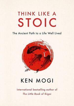 THINK LIKE A STOIC
